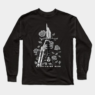 Everything Dies Long Sleeve T-Shirt